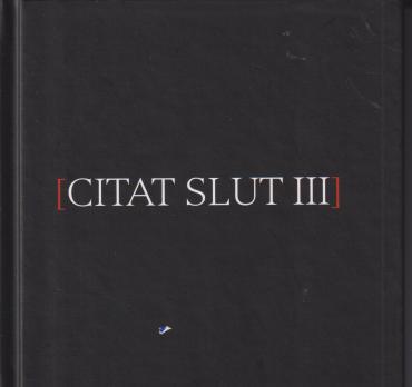Citat slut III