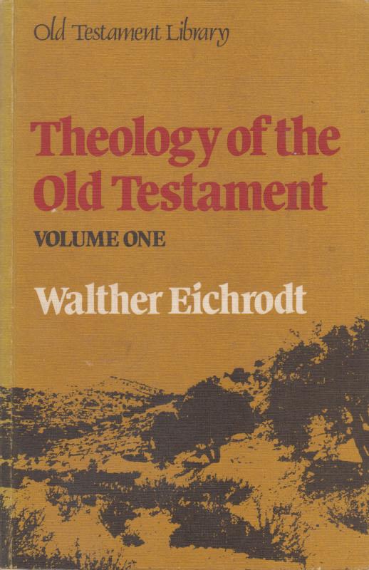 Theology of the Old Testament: Volume One