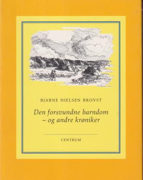 Den forsvundne barndom - og andre krøniker