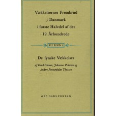Vækkelsernes frembrud i Danmark i første halvdel af det 19. århundrede, bind III, 1 og 2, De fynske Vækkelser