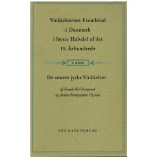 Vækkelsernes Frembrud  Danmark i første Halvdel af det 19. århundrede, (bind V) De senere jyske Vækkelser