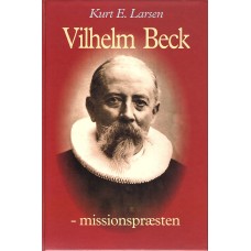 Vilhelm Beck - missionspræsten