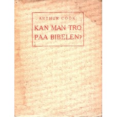 Kan man tro på  Bibelen?, Oslo, 1925