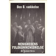 Den 8. vækkelse - Menighedens fuldkommengørelse