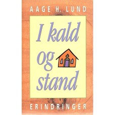 I kald og stand, erindringer