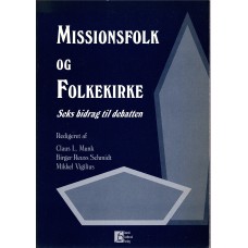 Missionsfolk og Folkekirke, 6 bidrag