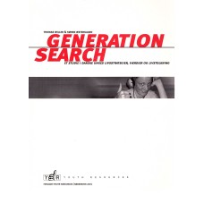 Generation search: et studie i danske unges livsstrategier, værdier og livstolkning (ny)