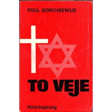 To veje: en bog om jødedom og kristendom