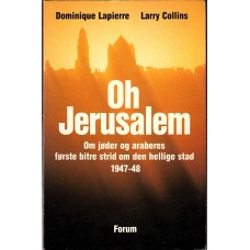 Oh Jerusalem, om jøder og araberes strid 1947-48