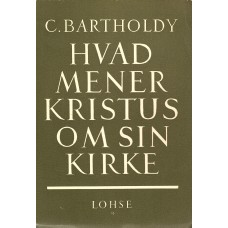 Hvad mener Kristus om sin kirke