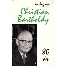 En bog om Chr. Bartholdy, 80 år, 1969