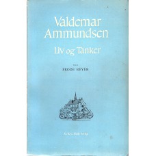 Valdemar Ammundsen - Liv og tanker