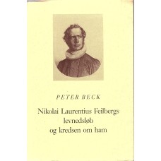 Nikolai Laurentius Feilbergs levnedsløb og kredsen om ham