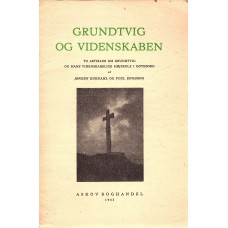 Grundtvig og videnskaben, 2 artikler om Grundtvig og hans videnskabelige højskole i Göteborg