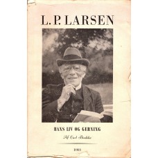 L. P. Larsen - hans liv og gerning