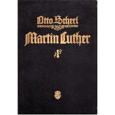 Martin Luther. Vom Katholizismus zur Reformation (bind 1 og 2)