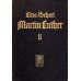 Martin Luther. Vom Katholizismus zur Reformation (bind 1 og 2)