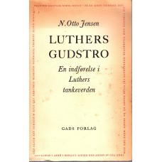 Luthers Gudstro - En indførelse i Luthers tankeverden