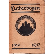 Lutherbogen 1517-1917