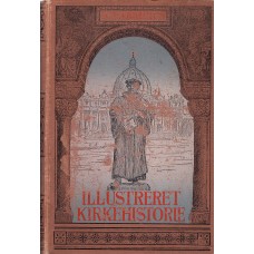 Illustreret kirkehistorie for folket, 1896/1910