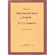 Ebbe Kløvedal Reich hans Frederik og N.F.S. Grundtvig.