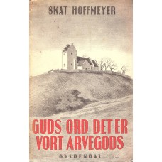 Guds ord det er vort arvegods