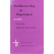 Prædikerens Bog og  Klagesangene. Fortolket