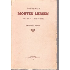 Morten Larsen, træk af hans livshistorie