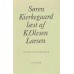 Søren Kierkegaard læst af K. Olesen Larsen 2 bind,