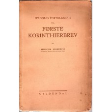 Første Korinterbrev, indledet og forklaret