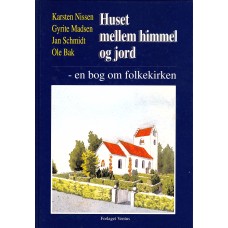 Huset mellem himmel og jord, en bog om folkekirken, Ventus, 1993