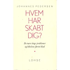 Hvem har skabt dig?