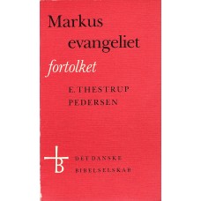 Markus evangeliet - fortolket