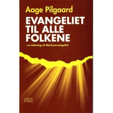 Evangeliet til alle folkene, tolkning af Markusev. 