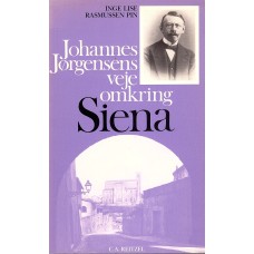 Johannes Jørgensens veje omkring Siena