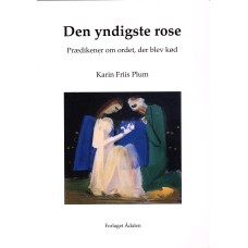 Den yndigste rose (ny  bog)