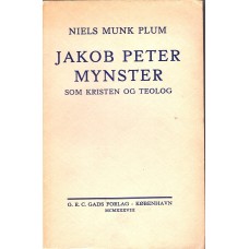 Jakob Peter Mynster, som kristen og teolog