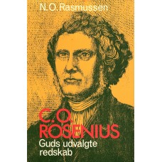 C. O. Rosenius, Guds udvalgte redskab