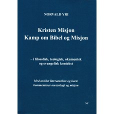 Kristen Misjon -  Kamp om Bibel og Misjon