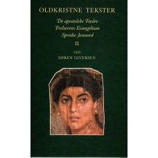 Oldkristne tekster II (som ny)