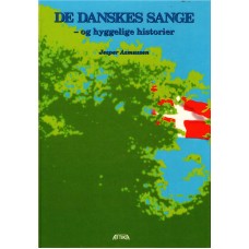 De danskes sange - og hyggelige historier