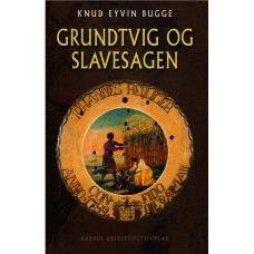 Grundtvig og slavesagen (ny bog)
