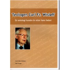 Teologen Carl Fr. Wisløff (ny bog) 