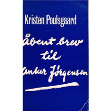 Kristen Poulsgaard - Åbent brev til Anker Jørgensen