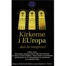 Kirkerne i Europa - skal de integreres? (ny bog)