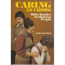 Caring in Crisis: Bible Studies for Helping People