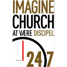 Imagine Church at være discipel 24/7 