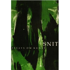 Snit (ny bog) Essays om kunst 