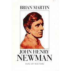 John Henry Newman, hans liv och verk (ny bog) 