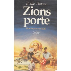 Zions Porte, Zion -krøniken, bind 1